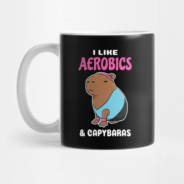 I Like Aerobics and Capybaras Cartoon by capydays